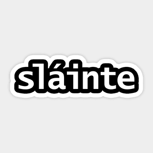 Slainte St Patricks Day Typography Sticker